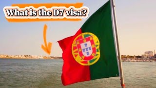 D7 Visa Portugal 2022 Summary | Entrepreneurs Digital Nomads Passive Income, Retirement Visa, Non EU