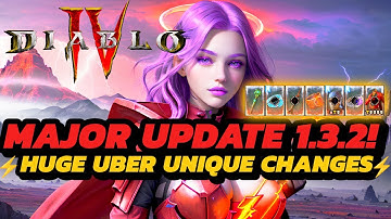 Diablo 4 - Massive Patch UPDATE 1.3.2 | NEW Crafting System! | +BIG Uber Unique WARNINGS