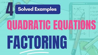 Algebra Lecture 6 |  How to Solve Quadratic Equations by FACTORING