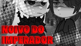 💍 NOIVO DO IMPERADOR - Gacha Club [BL/Yaoi] Mini-filme.