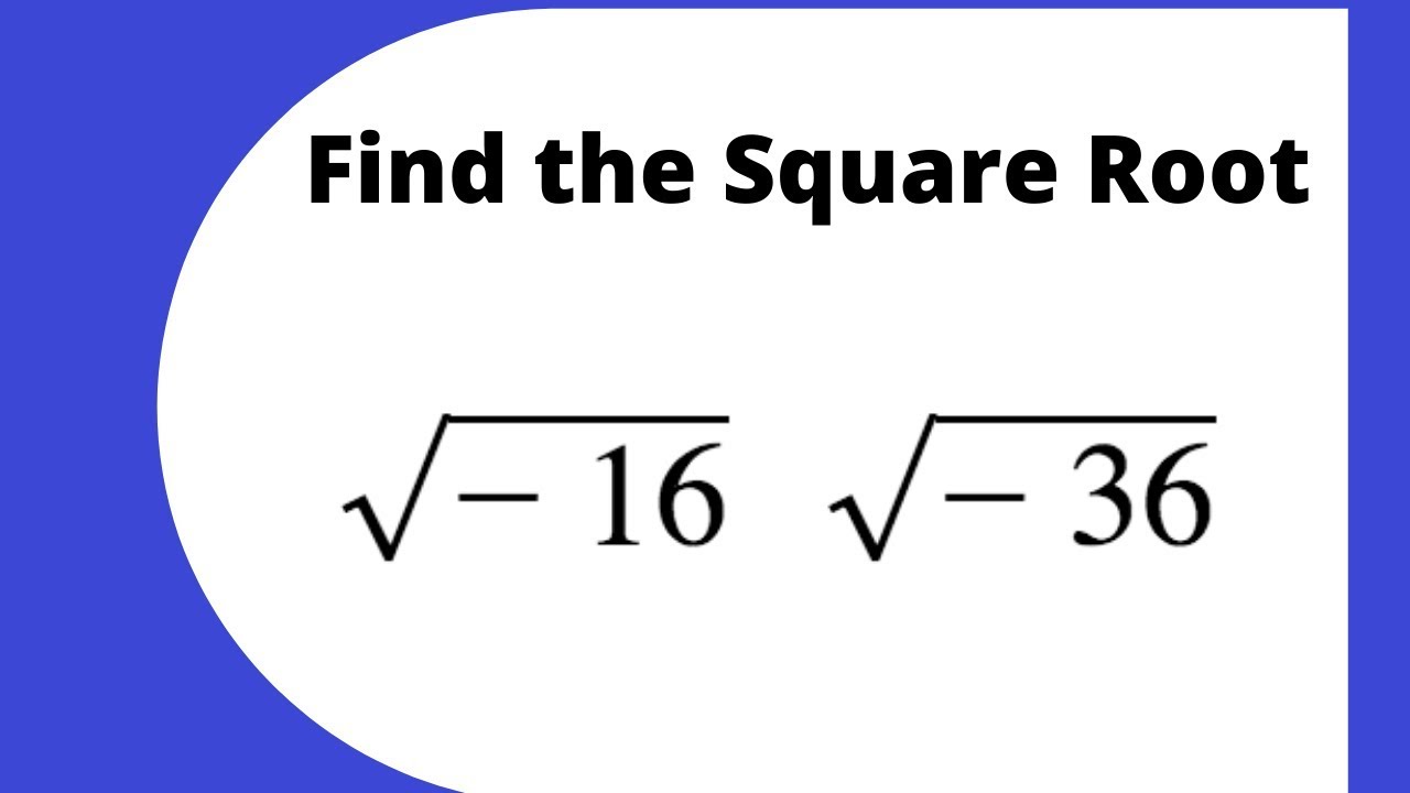 find-the-square-root-of-negative-numbers-youtube