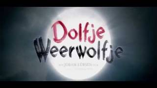 Dolfje Weerwolfje - Trailer