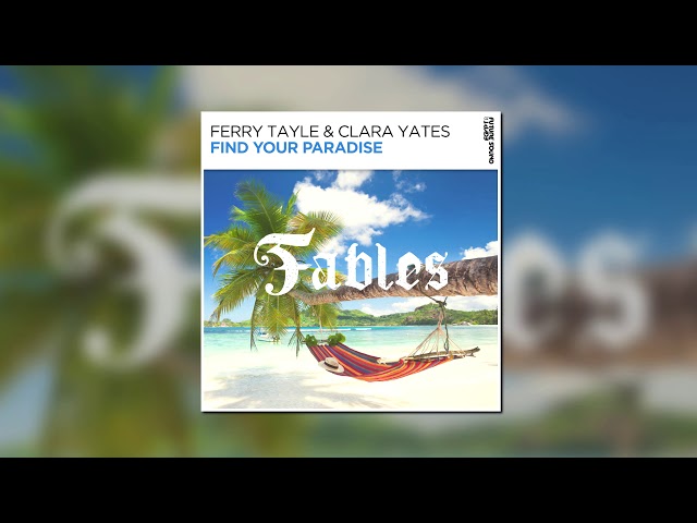 Ferry Tayle & Clara Yates - Find Your Paradise