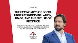 Why Your Grocery Bill Feels So High | Food Economist Explains Food Inflation, Produce Prices & Trade