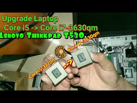 Sophie grens Arctic Upgrade Core i5 To Cor i7 Processor Lenovo Thinkpad T530 great .. !! -  YouTube