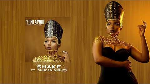 Yemi Alade - Shake ft. Duncan Mighty [Audio]