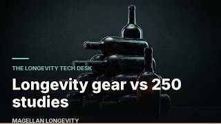Longevity Gear, Graded Against 250 Studies Including The Ones To Skip