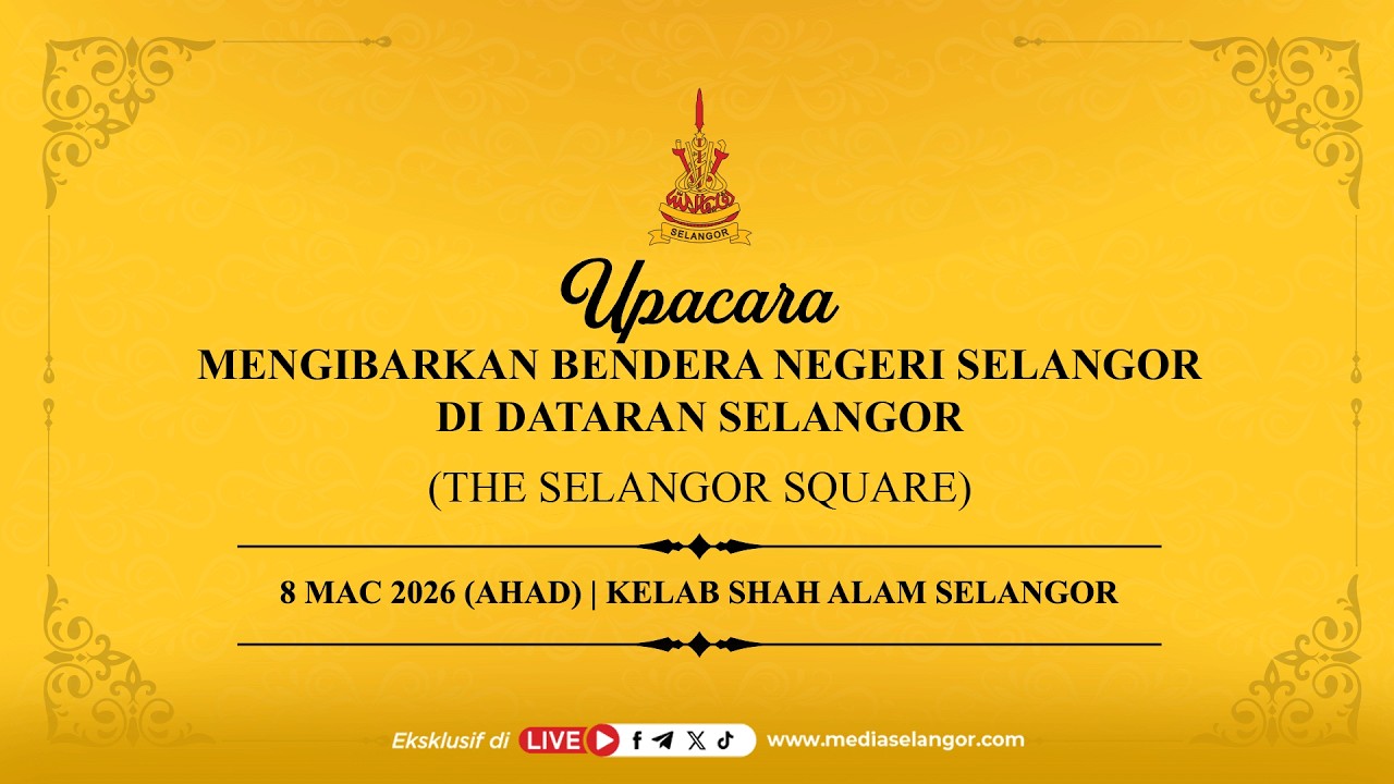 (Langsung) Upacara Mengibarkan Bendera Negeri Selangor