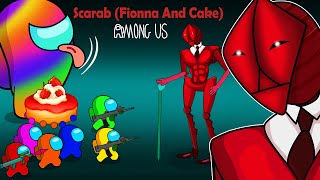 어몽어스 VS Scarab (Fionna And Cake) | AMONG US ANIMATION