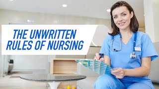 The Unwritten Rules of Nursing