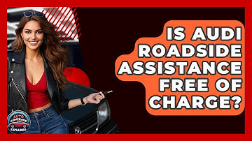 Is Audi Roadside Assistance Free Of Charge? - Auto Coverage Explained