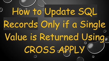 How to Update SQL Records Only if a Single Value is Returned Using CROSS APPLY