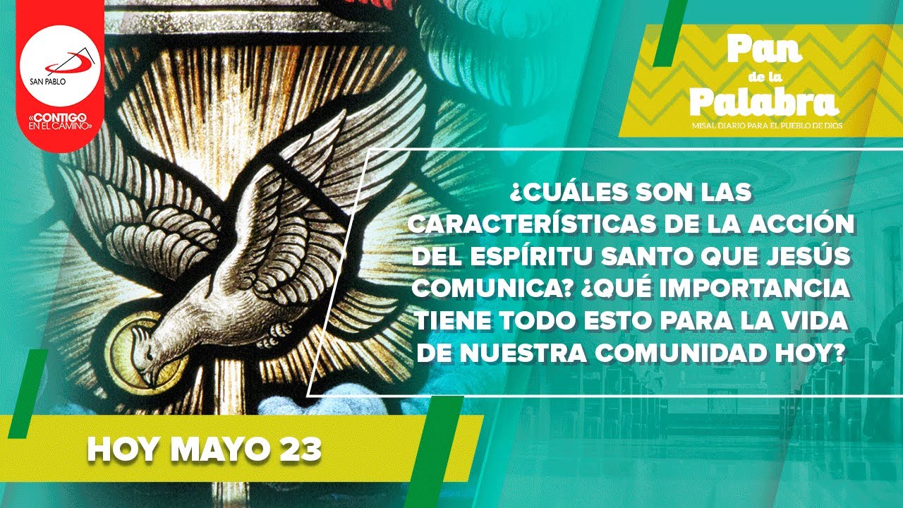 #EvangelioDelDíaReflexión Evangelio de hoy domingo 23 de mayo del 2021