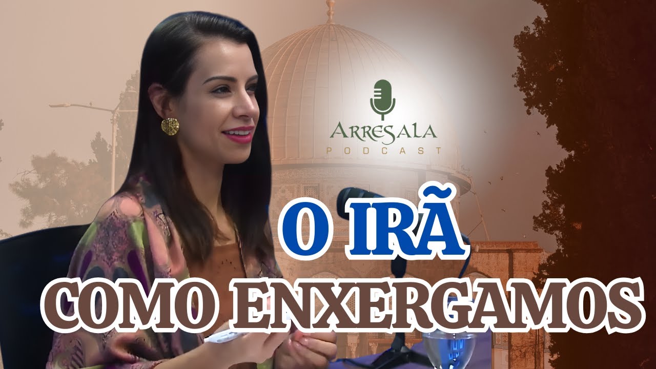 COMO ENXERGAMOS O IRÃ // Cortes do Arresala Podcast