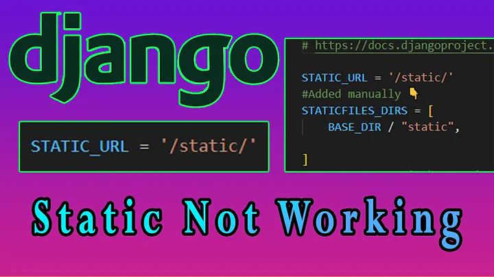 Static File Not Serving Django | Static File Bug Fix | Django - 2021