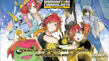 From IRL to URL – Digimon Story Cyber Sleuth Episode 1: Trapped in the Digital World!