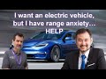 I want an electric vehicle but I have range anxiety.... HELP