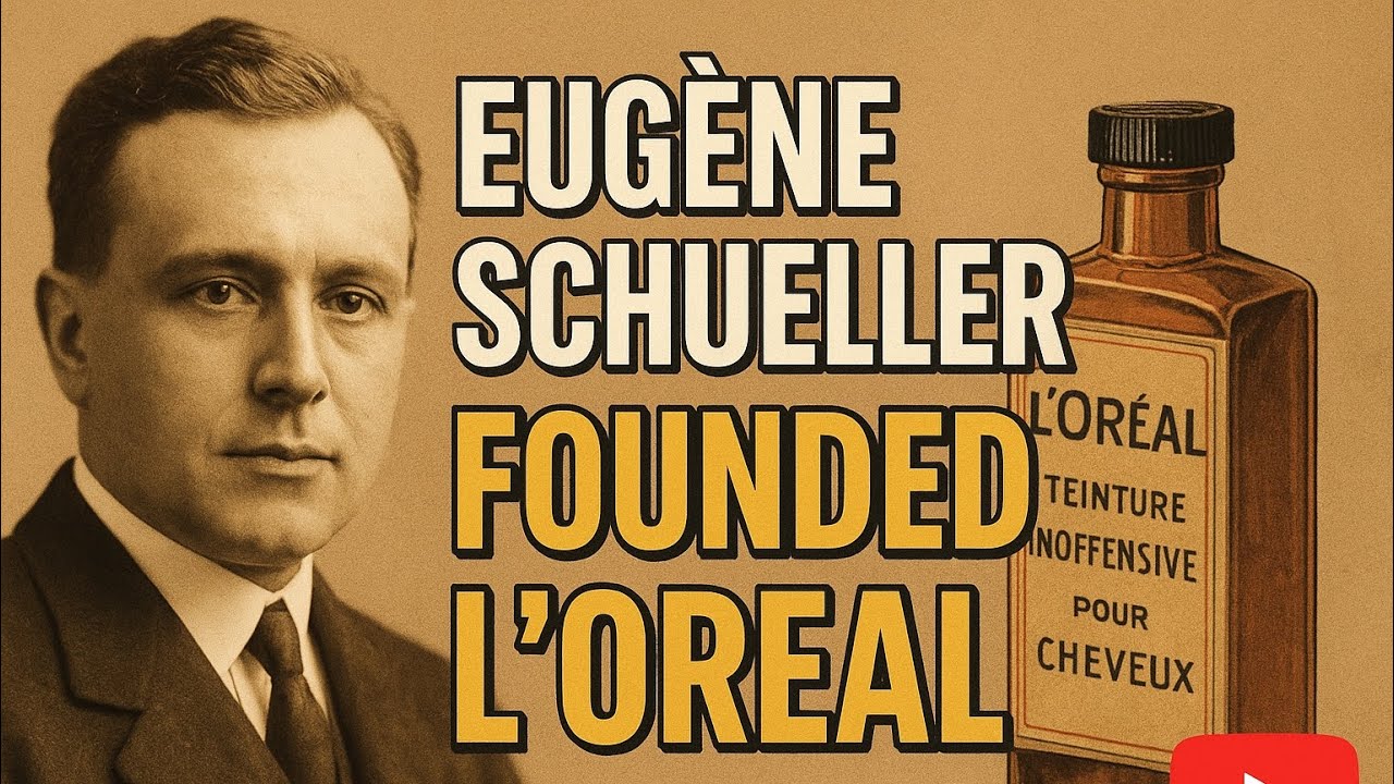 Chemist Who Founded L’Oréal & Revolutionized Beauty - YouTube