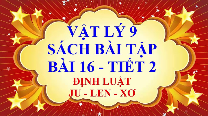 Giải bài tập gdcd lớp 9 bài 16 năm 2024