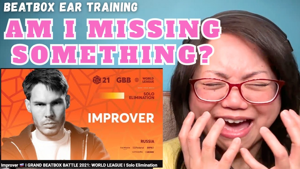 Improver - GBB21 Solo Elimination | Beatbox Ear Training