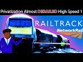 HS1: Privatization FAILED The United Kingdom's High Speed Rail Project