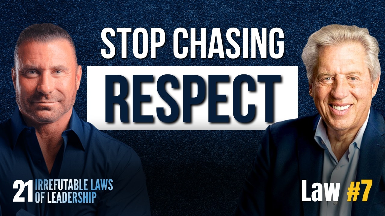 How to Earn Respect as a Leader - Without Demanding It | John Maxwell's Law of Respect