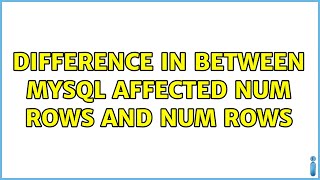 Difference in between MySQL affected num rows and num rows