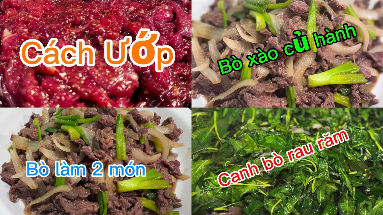 Cách ướp Bò 2 món Canh bo nấu rau răm & Bò xào bơ củ hành số 878 - YouTube
