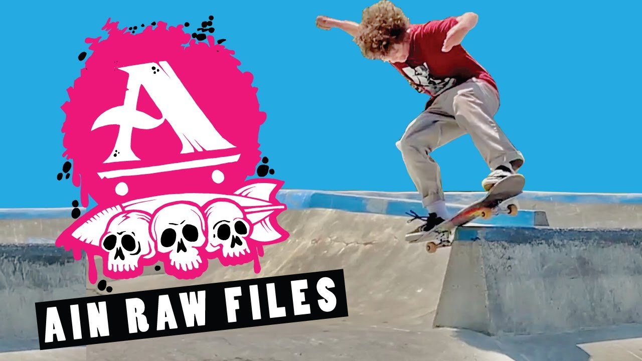 AIN RAW FILES #4 - All I NEED SKATEBOARDING