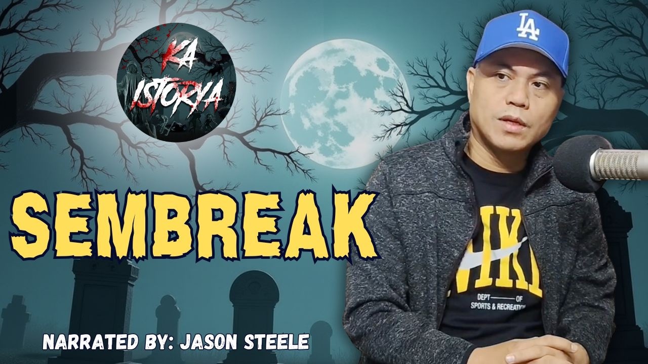 SEMBREAK | KATHLEEN | KA ISTORYA HORROR