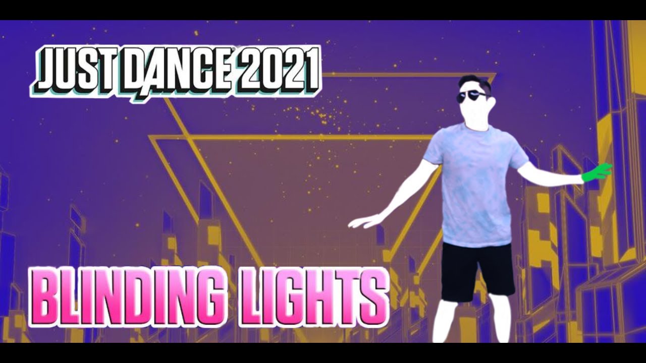 Blinding Lights (Extreme) Attempt The Weekend Just Dance 2021 YouTube