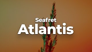 Seafret - Atlantis (Letra/Lyrics) | Official Music Video