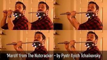 GRIZZLYFLUTE // March - from The Nutcracker ~ by Pyotr Ilyich Tchaikovsky
