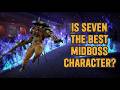 IS SEVEN THE BEST MIDBOSS CHARACTER? | RANK 1 SEVEN GAMEPLAY