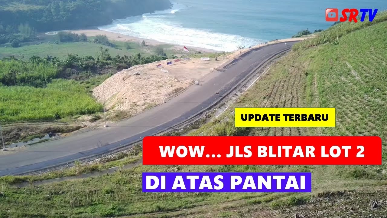 JLS LOT 2 BLITAR- TULUNG AGUNG DI ATAS PANTAI 