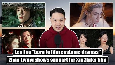 Leo Wu in "The One"/ Leo Luo "born to film costume dramas"/ Zhao Liying/ Neo Hou, Ai Mi