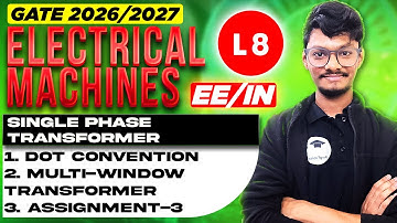 L8 Dot Convention of Transformers || Electrical Machines || Anish Saha || PrepFusion