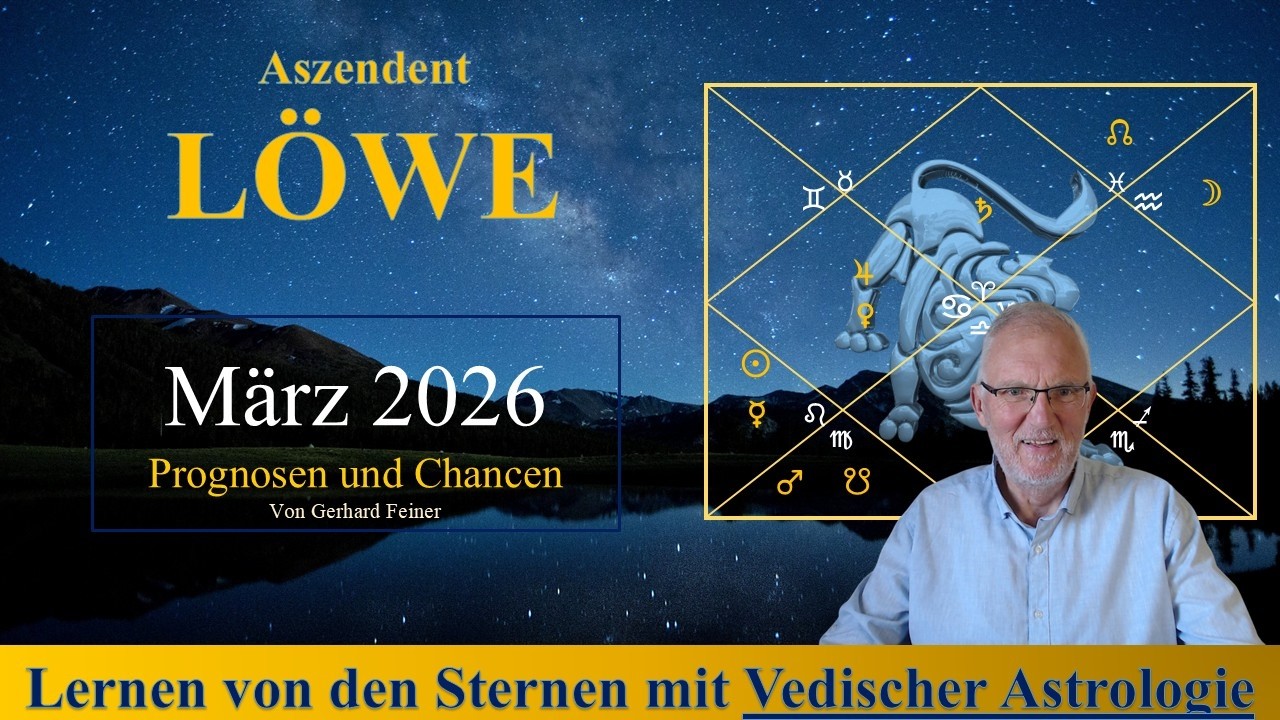 Aszendent Löwe - was wird wichtig im März 2026 gemäß dem Vedischen Monatshoroskop?