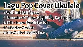 Lagu Pop Cover Ukulele Enak Didengar