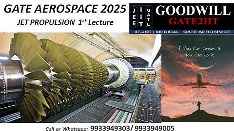 GATE 2025/2026 Aerospace Engineering - Propulsion Lecture 01- GATE Aerospace Engineering Lectures