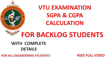 CALCULATION OF SGPA & CGPA FOR BACKLOG SUBJECTS OF  VTU ENGINEERING SYLLABUS.