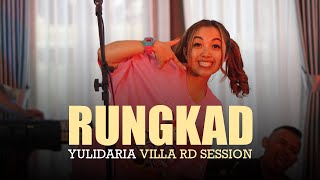 Yulidaria - Rungkad | Villa RD Session