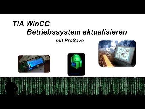 TIA Portal WinCC Betriebssystem aktualisieren mit ProSave - SPS Tutorial Deutsch