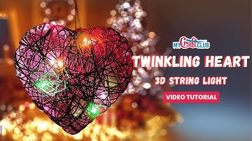 Twinkling Heart 3D Light - MyCraftClub Video Tutorial