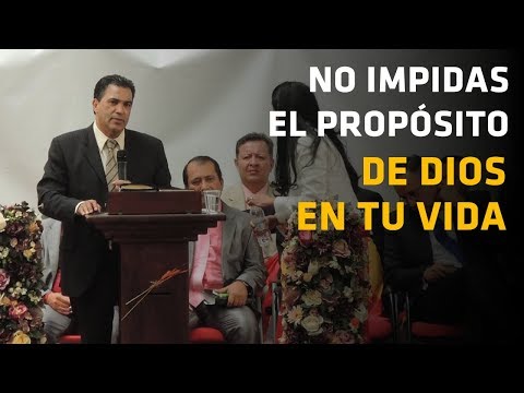 NO IMPIDAS EL PROPÓSITO DE DIOS EN TU VIDA - VICENTE ARANGO