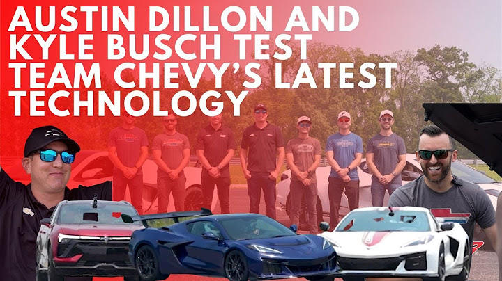 Austin Dillon and Kyle Busch test Team Chevy’s latest technology