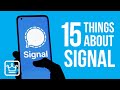15 Things You Didn’t Know About SIGNAL