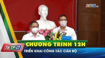 Triển khai công tác cán bộ | Cần Thơ TV