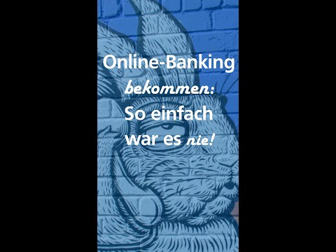 Online Banking bekommen:  So einfach war es noch nie!