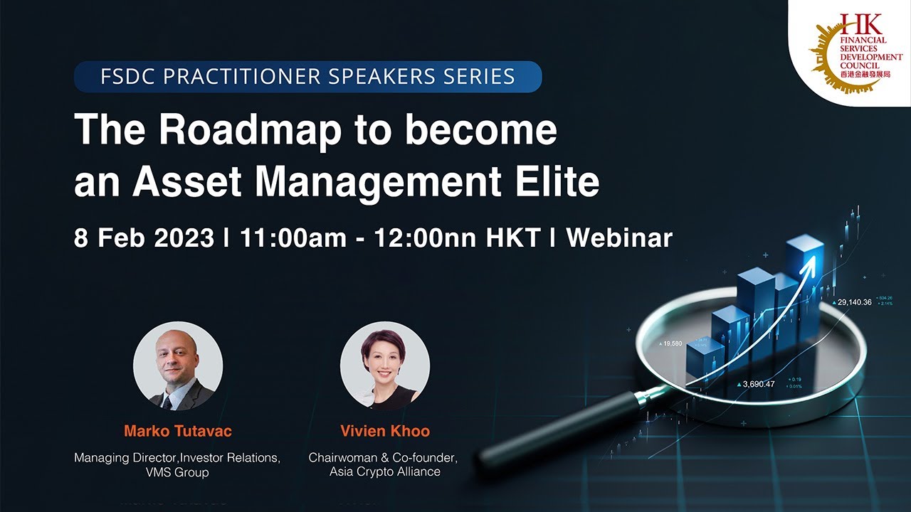 FSDC Practitioner Speakers Series – The Roadmap to Become an Asset  Management Elite